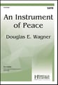 An Instrument of Peace SATB choral sheet music cover